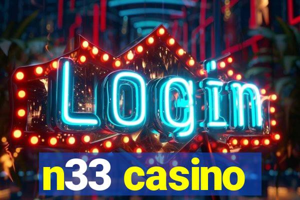 n33 casino